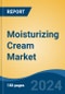 Moisturizing Cream Market - Global Industry Size, Share, Trends, Opportunity, and Forecast, 2019-2029F - Product Thumbnail Image