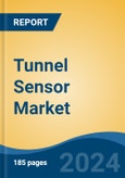 Tunnel Sensor Market - Global Industry Size, Share, Trends, Opportunity, and Forecast, 2019-2029F- Product Image