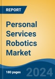 Personal Services Robotics Market - Global Industry Size, Share, Trends, Opportunity, and Forecast, 2019-2029F- Product Image