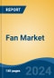 Fan Market - Global Industry Size, Share, Trends, Opportunity, and Forecast, 2019-2029F - Product Thumbnail Image