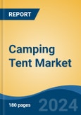 Camping Tent Market - Global Industry Size, Share, Trends, Opportunity, and Forecast, 2019-2029F- Product Image