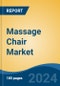 Massage Chair Market - Global Industry Size, Share, Trends, Opportunity, and Forecast, 2019-2029F - Product Image