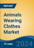 Animals Wearing Clothes Market - Global Industry Size, Share, Trends, Opportunity, and Forecast, 2019-2029F- Product Image