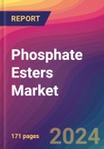 Phosphate Esters Market Size, Market Share, Application Analysis, Regional Outlook, Growth Trends, Key Players, Competitive Strategies and Forecasts, 2024 To 2032- Product Image