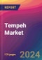 Tempeh Market Size, Market Share, Application Analysis, Regional Outlook, Growth Trends, Key Players, Competitive Strategies and Forecasts, 2024 To 2032 - Product Image