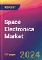 Space Electronics Market Size, Market Share, Application Analysis, Regional Outlook, Growth Trends, Key Players, Competitive Strategies and Forecasts, 2024 To 2032 - Product Thumbnail Image