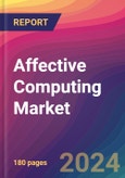 Affective Computing Market Size, Market Share, Application Analysis, Regional Outlook, Growth Trends, Key Players, Competitive Strategies and Forecasts, 2024 To 2032- Product Image