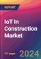 IoT In Construction Market Size, Market Share, Application Analysis, Regional Outlook, Growth Trends, Key Players, Competitive Strategies and Forecasts, 2024 To 2032 - Product Thumbnail Image