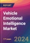 Vehicle Emotional Intelligence Market Size, Market Share, Application Analysis, Regional Outlook, Growth Trends, Key Players, Competitive Strategies and Forecasts, 2024 To 2032 - Product Thumbnail Image