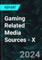 Gaming Related Media Sources - X - Product Thumbnail Image