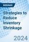 Strategies to Reduce Inventory Shrinkage - Webinar - Product Thumbnail Image