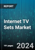 Internet TV Sets Market by Display Type, Resolution, Application - Global Forecast 2025-2030- Product Image