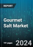 Gourmet Salt Market by Product Type, Flavor, Application, Packaging, End User, Sales Channel - Global Forecast 2025-2030- Product Image