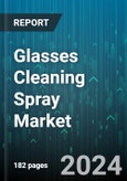 Glasses Cleaning Spray Market by Product Type, Material, Distribution Channel, Application - Global Forecast 2025-2030- Product Image