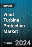 Wind Turbine Protection Market by Protection Types, Wind Turbine, Installation Type, Application, End User - Global Forecast 2025-2030- Product Image