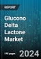 Glucono Delta Lactone Market by Product Type, Application, End-User, Sales Channel - Global Forecast 2025-2030 - Product Image