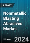 Nonmetallic Blasting Abrasives Market by Application, Product Type, End User, Sales Channel - Global Forecast 2025-2030- Product Image