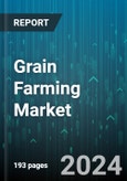 Grain Farming Market by Crop Type, Farming Type, Farm Size, Input Type, Technology Adoption, End Use - Global Forecast 2025-2030- Product Image