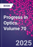 Progress in Optics. Volume 70- Product Image