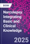 Narcolepsy. Integrating Basic and Clinical Knowledge - Product Thumbnail Image