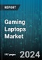 Gaming Laptops Market by Product Type, Processor Type, Screen Size, Graphics Card, RAM Size, Storage Type, Operating System, Special Features, Brand - Global Forecast 2025-2030 - Product Image