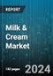 Milk & Cream Market by Type, Source, Fat Content, Form, Packaging, Application, Sales Channel - Global Forecast 2025-2030 - Product Image