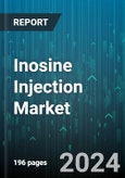 Inosine Injection Market by Form, Application, End User, Route of Administration, Therapeutic Area, Packaging, Distribution Channel - Global Forecast 2025-2030- Product Image