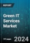 Green IT Services Market by Type, Deployment Model, End-User, Technology - Global Forecast 2025-2030 - Product Image