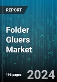 Folder Gluers Market by Type, End-User Industry, Application, Technology, Production Capacity, Price Range - Global Forecast 2025-2030- Product Image