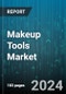 Makeup Tools Market by Product Type, Application Area, Material Type, Usage, Price Range - Global Forecast 2025-2030 - Product Image