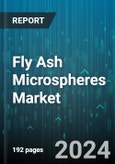 Fly Ash Microspheres Market by Product Type, Application, Density, Technology - Global Forecast 2025-2030- Product Image