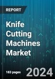 Knife Cutting Machines Market by Product (Band Knife, Oscillating Knife, Round Knife), Type (Automatic, Manual, Semi-Automatic), Application, End-User, Distribution Channel - Global Forecast 2025-2030- Product Image