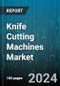 Knife Cutting Machines Market by Product Type, Application, End-User Industry, Cutting Mechanism, Sales Channel, Blade Type, Automation Level, Technology - Global Forecast 2025-2030 - Product Image