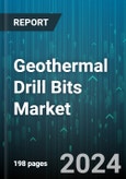 Geothermal Drill Bits Market by Type, Bit Size, Application, End-User, Design, Material - Global Forecast 2025-2030- Product Image