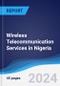 Wireless Telecommunication Services in Nigeria - Product Thumbnail Image