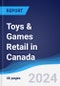 Toys & Games Retail in Canada - Product Image