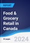 Food & Grocery Retail in Canada - Product Image