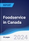 Foodservice in Canada - Product Image