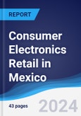 Consumer Electronics Retail in Mexico- Product Image