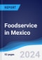 Foodservice in Mexico - Product Image