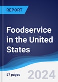 Foodservice in the United States- Product Image