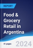 Food & Grocery Retail in Argentina- Product Image