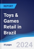 Toys & Games Retail in Brazil- Product Image