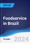 Foodservice in Brazil - Product Thumbnail Image