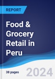 Food & Grocery Retail in Peru- Product Image