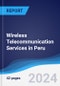 Wireless Telecommunication Services in Peru - Product Thumbnail Image