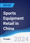 Sports Equipment Retail in China - Product Image