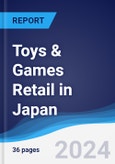 Toys & Games Retail in Japan- Product Image