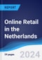 Online Retail in the Netherlands - Product Image