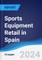 Sports Equipment Retail in Spain - Product Thumbnail Image